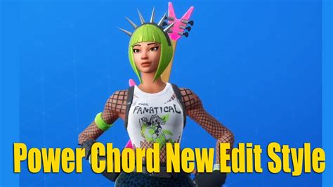 Power Chord Skin New Edit Style Fortnite Outfit Youtube