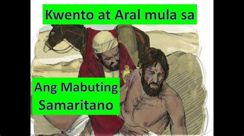 Kwento At Aral Sa Ang Mabuting Samaritano Viral Trending Jesus