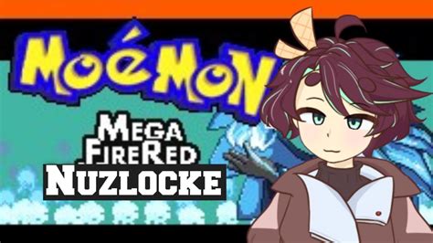 Mega Moemon Firered Nuzlocke 】why Are These Pokemon Anime Girls Youtube