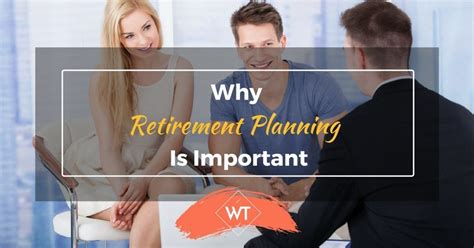 Why Retirement Planning Is Important