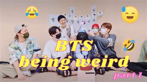 Bts Being Weird Part 1 Bts Funny Moments Youtube