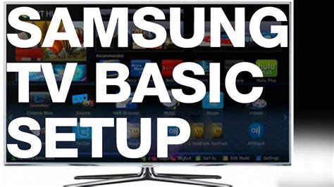 Samsung Tv Basic Setup Manual Guide Youtube