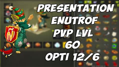 Dofus Presentation Enutrof Pvp Lvl 60 Opti 126 Youtube