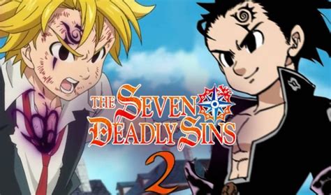 The Seven Deadly Sins Season 2 The Release Date News Anime