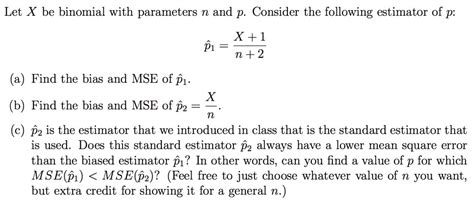 Solved Let X Be A Binomial With Parameters N And P Consider The