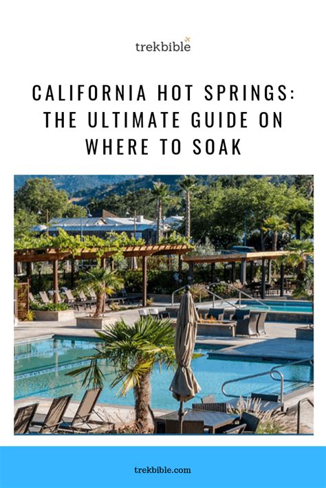 California Hot Springs The Ultimate Guide For Where To Soak