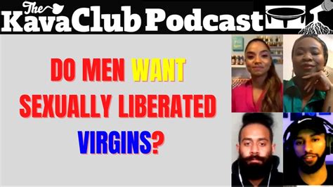 do men want sexually liberated virgins youtube