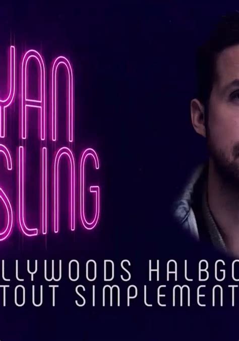 Ryan Gosling Hollywoods Halbgott Stream Online
