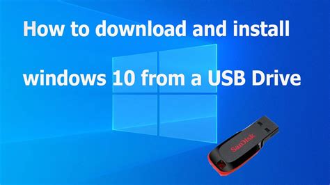 How To Download And Install Windows 10 From A Usb Drive Youtube