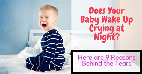 Does Your Baby Wake Up Crying At Night Here Are 9 Reasons Behind The