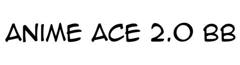 Anime Ace 20 Bb Bold Font Download