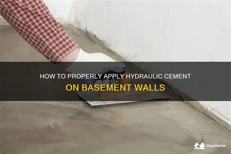 How To Properly Apply Hydraulic Cement On Basement Walls Shunshelter