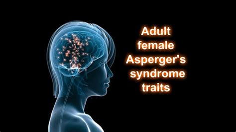 Adult Femaleafab Aspergers Syndrome Traits Slower And Sensory Friendly Version Youtube