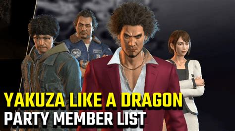 Yakuza Like A Dragon Party Member List How Many Party Members Can Be