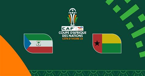 Guin E Quatoriale Guin E Bissau En Streaming Direct Et Replay Sur