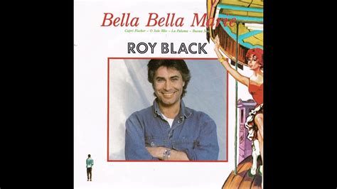 Roy Black Bella Bella Marie Medley Youtube