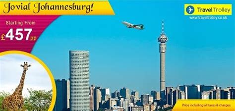 Book Your Flights To Johannesburg With Traveltrolley And Avail Grand