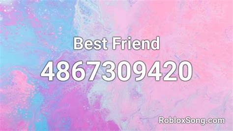 Best Friend Roblox Id Roblox Music Codes