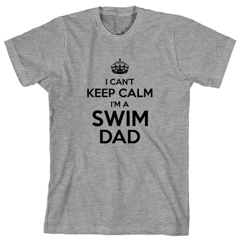I Cant Keep Calm Im A Swim Dad Mens Shirt Id 1674