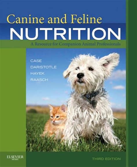 Canine And Feline Nutrition A Resource For Companion Animal