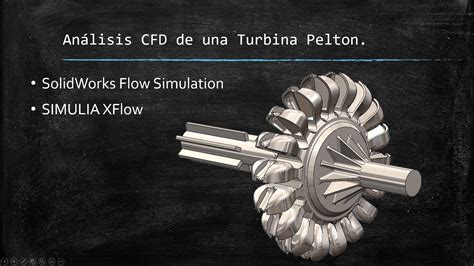 Solidworks Flow Simulation Tutorial De Análisis Cfd De Una Turbina