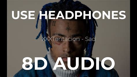 Xxxtentacion Sad Xosad Remix 8d Audio Youtube