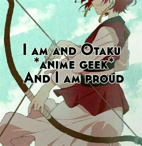 An Anime Character Holding A Bow With The Words I Am And Otak Anime Geeks And