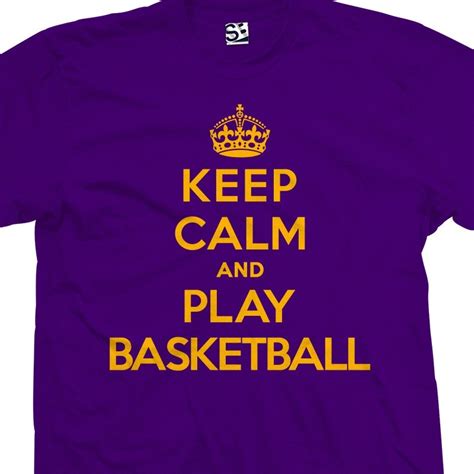 Keep Calm And Play Basketball T Shirt