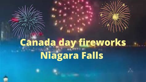 canada day fireworks niagara falls youtube