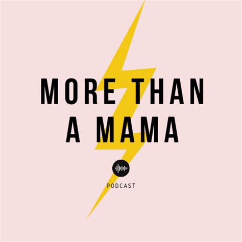 More Than A Mama Podcast Mallory
