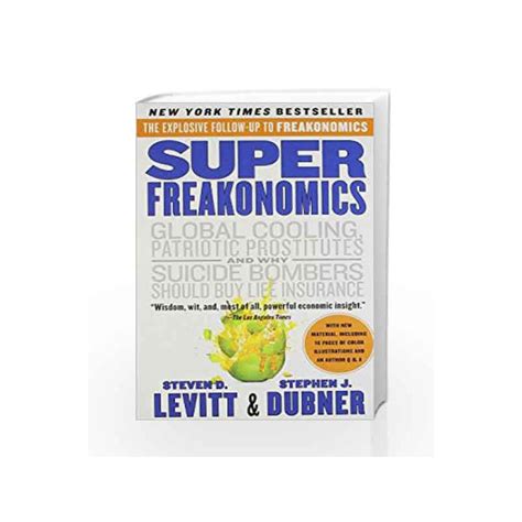 Super Freakonomics By Steven D Levitt Buy Online Super Freakonomics
