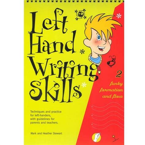 Left Hand Writing Skills Book 2 By Mark And Heather Stewart