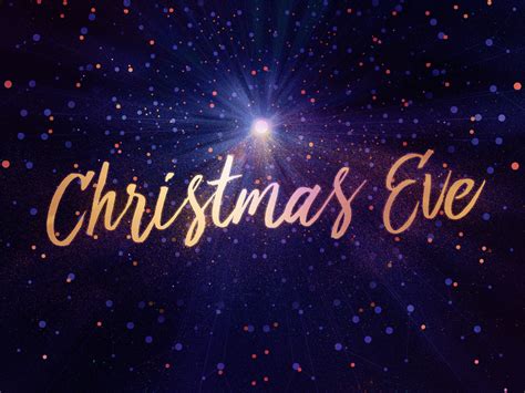 Christmas Eve Worship Service Schedule