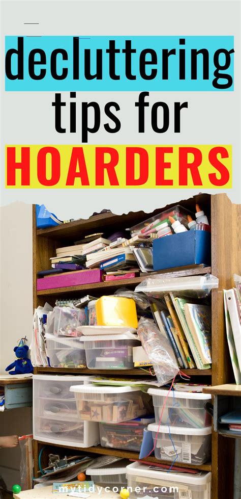 7 Practical Decluttering Tips For Hoarders Organize Declutter