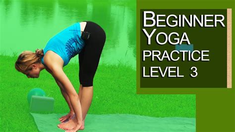 Perfect for yoga beginners or those looking for some assistance with mobility in certain poses, this remember there are many styles and practices of yoga, there are strong and sweaty ones, there while rooted in hindi philosophy yoga, it was also used to train the military — hence warrior poses. Yoga - Beginners Yoga Practice Level 3 - YouTube