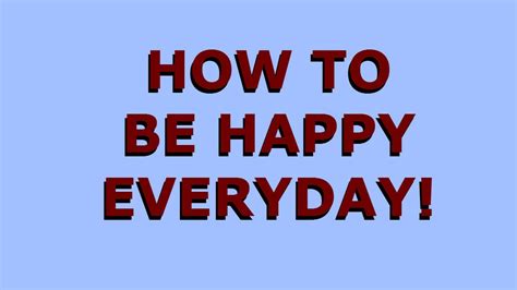 How To Be Happy Everyday Things To Be Thankful For Today Youtube