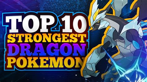 Top 10 Strongest Dragon Type Pokemon Youtube