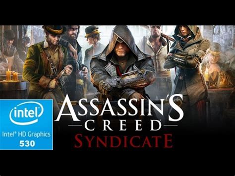 Assassin S Creed Syndicate On Intel HD 530 YouTube