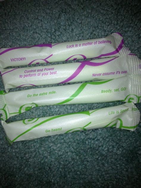 Tampons With Motivational Quotes On Them So Its Basically A Fortune