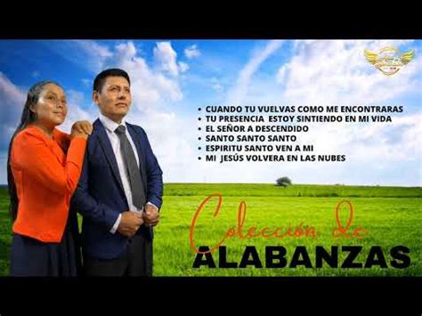 MINISTERIO ALAS DE BENDICIÓN COLECCIÓN DE ALABANZAS YouTube