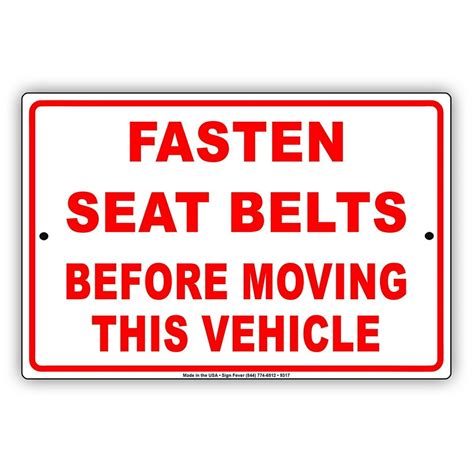 fasten seat belt before moving this vehicle safety warning caution notice aluminum note metal