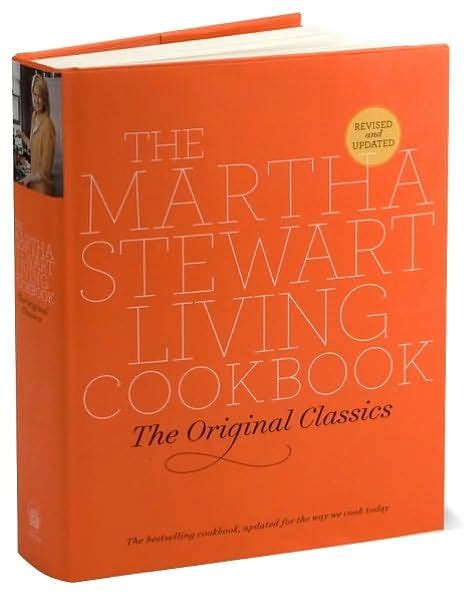 Martha Stewart Living Cookbook The Original Classics By Martha Stewart