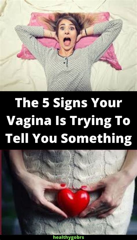 The Signs Your Vagina Is Trying To Tell You Something