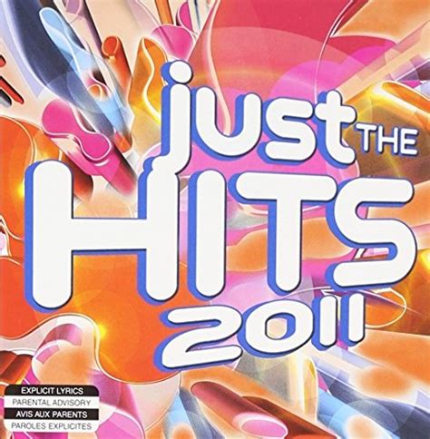 Just The Hits 2011 Various Artists Songs Reviews Credits Allmusic