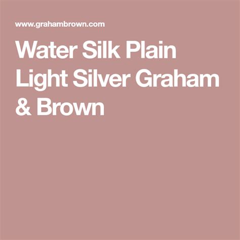 Water Silk Plain Light Silver Graham And Brown Silver Wallpaper Graham