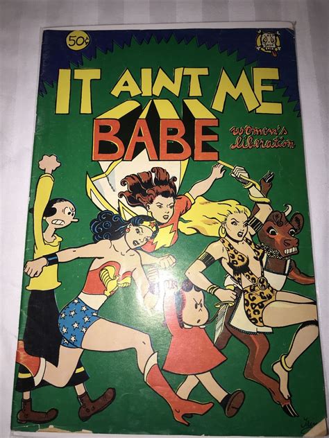 It Aint Me Babe Fine Underground Comic Vintage Womens Liberation Ebay