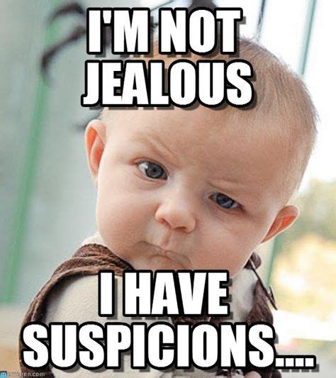 20 Jealous Memes That Has Taken Over The Internet Funny Babies Baby