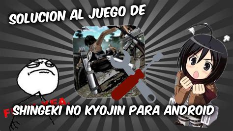 Juegos de shingeki no kyojin. Solución para el juego de Shingeki no Kyojin para Android ...