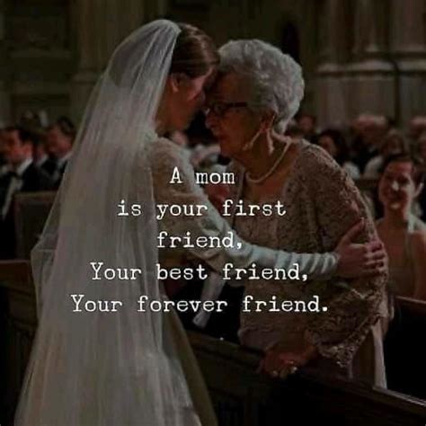 A Mom Is Your First Friend Your Best Friend Your Forever Friend