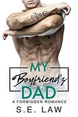 Read My Boyfriend S Dad Forbidden Fantasies 22 By S E Law Online